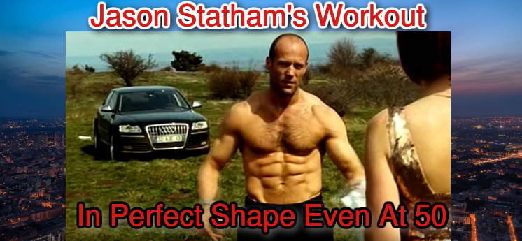 Jason Statham's workout regime