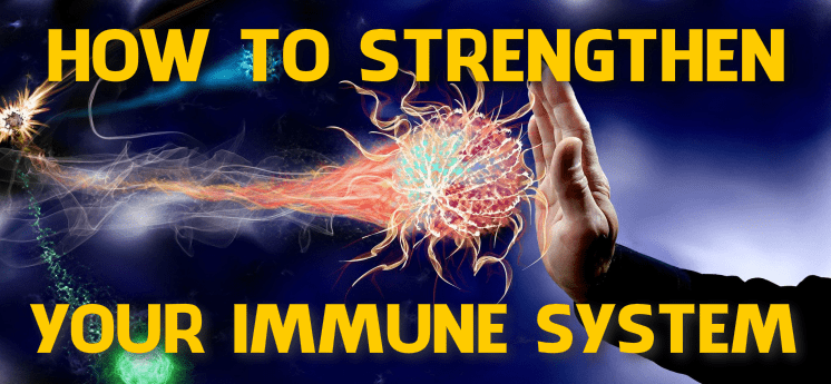 How to strengthen your immune system